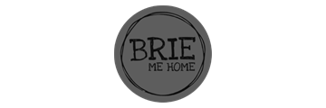 Brie Me Home